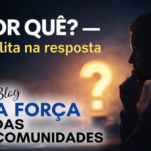 POR QUÊ? — Reflita na resposta