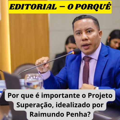 EDITORIAL – O PORQUÊ