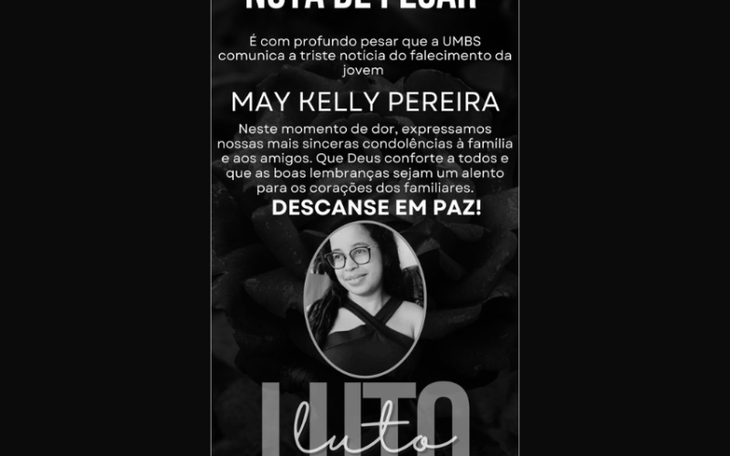 NOTA DE PESAR PELO FALECIMENTO DA JOVEM MAY KELLY PEREIRA