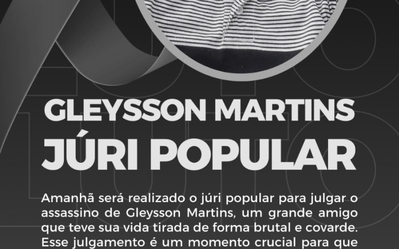 CASO GLEYSSON MARTINS: JÚRI POPULAR ACONTECE HOJE EM SÃO LUÍS