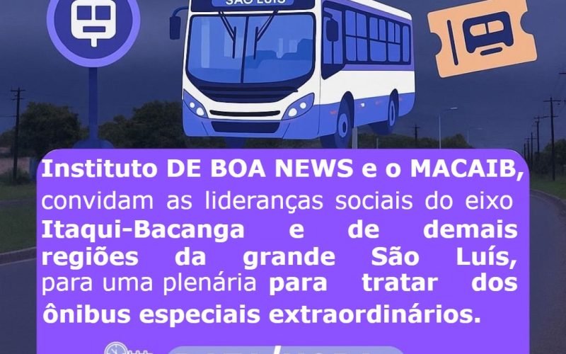 LIDERANÇAS COMUNITÁRIAS SE MOBILIZAM PARA RETOMAR COTA HISTÓRICA DE ÔNIBUS ESPECIAIS EXTRAORDINÁRIOS EM SÃO LUÍS