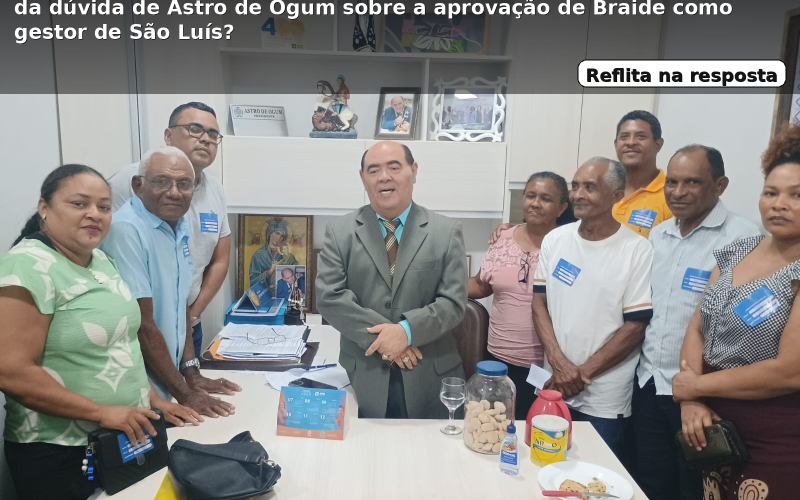 O POR QUÊ da dúvida de Astro de Ogum sobre a aprovação de Braide como gestor de São Luís?
