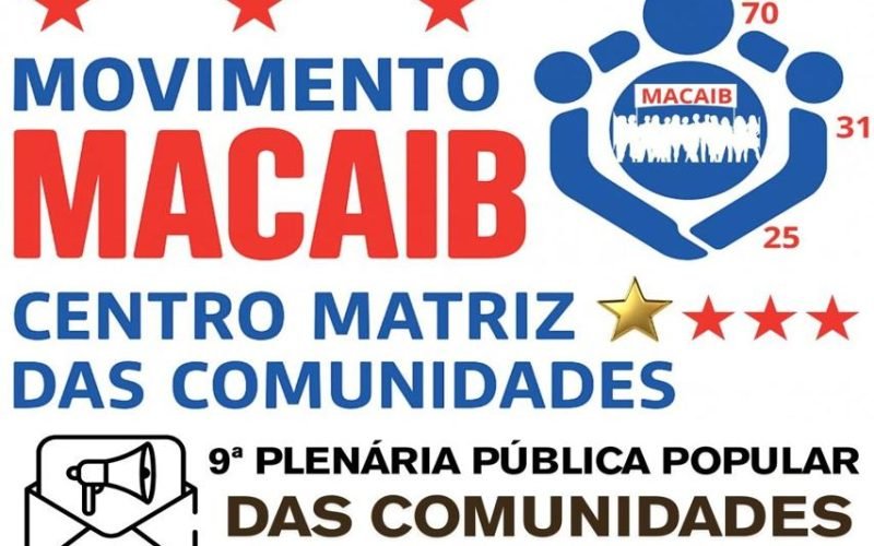 MOVIMENTO MACAIB CONVOCA AUTORIDADES PARA DEBATER MOBILIDADE, DIREITOS SOCIAIS E TERRITORIALIDADE NA REGIÃO METROPOLITANA NA 9ª PLENÁRIA PÚBLICA DAS COMUNIDADES🚌